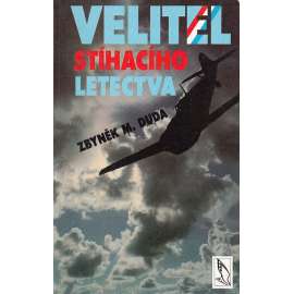 Velitel stíhacího letectva. Josef Duda [letectví]