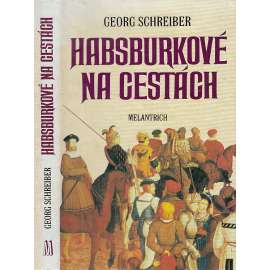 Habsburkové na cestách