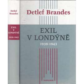 Exil v Londýně 1939–1943: Velká Británie a její spojenci Československo, Polsko a Jugoslávie mezi Mnichovem a Teheránem