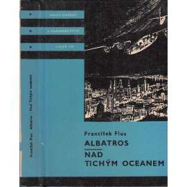 Albatros/Nad tichým oceánem (Edice KOD, svazek 139, Knihy odvahy a dobrodružství)