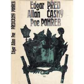 Předčasný pohřeb a jiné povídky [Edgar Allan Poe; Rukopis nalezený v láhvi, Démon zvrácenosti, Zrádné srdce, Černý kocour]