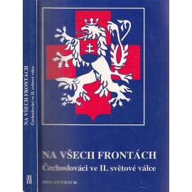 Na všech frontách. Čechoslováci ve II. světové válce (druhá světová válka, letectví, RAF, Tobruk, Dunkerque)