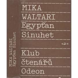 Egypťan Sinuhet - Mika Waltari [historický román - příběh ze života egyptského lékaře; starověký Egypt]