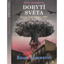 Dobytí světa - Scénář třetí světové války (Edice Tajemství)