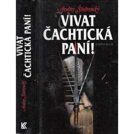 Vivat Čachtická paní!