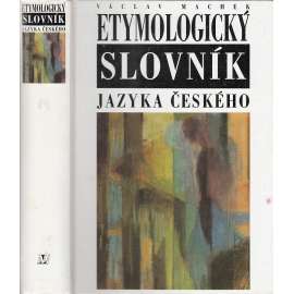 Etymologický slovník jazyka českého [jazykověda, slavistika, etymologie, původ slov, slovní zásoba] HOL