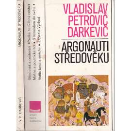 Argonauti středověku [Obsahuje: obchod a cestování - středověk; mj. i Hedvábná stezka, středověké cesty řemeslníků apod.]