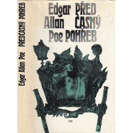 Předčasný pohřeb a jiné povídky [Edgar Allan Poe; Rukopis nalezený v láhvi, Démon zvrácenosti, Zrádné srdce, Černý kocour]