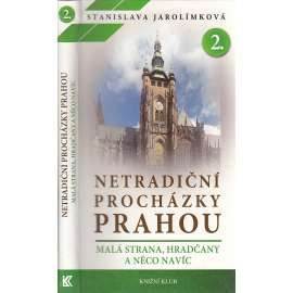 Netradiční procházky Prahou II. Malá Strana, Hradčany a něco navíc (Praha)