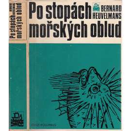 Po stopách mořských oblud [mořské obludy, tajemná a bájná zvířata v mořích; cestopis) (edice: Kolumbus, sv. 42)