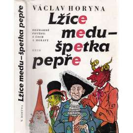 Lžíce medu - špetka pepře [Rozmarné pověsti z Čech a Moravy, české pohádky pro děti, mj. i Krakonoš]