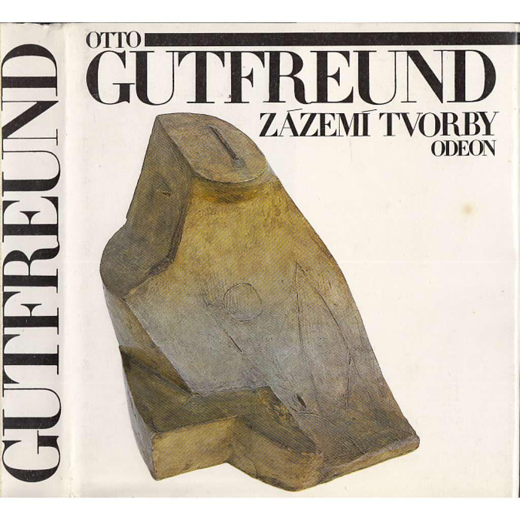 Otto Gutfreund. Zázemí tvorby (edice Paměti - korespondendce - dokumenty) - moderní sochař