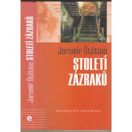 Století zázraků (Jaromír Štětina, autor knihy S Matyldou po Indu)