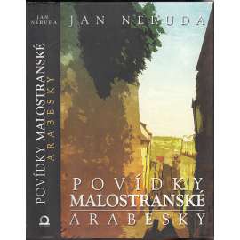 Povídky malostranské - Arabesky ( Neruda, Praha, Malá Strana)