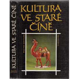 Kultura ve staré Číně [Čína, počátky čínské kultury, dějiny, materiální kultura (např. zemědělství, řemesla, obydlí, příprava pokrmů, odívání, zbraně), sociální kultura (rodina, manželství, stát, společnost), duchovní tradice (náboženství, věda)