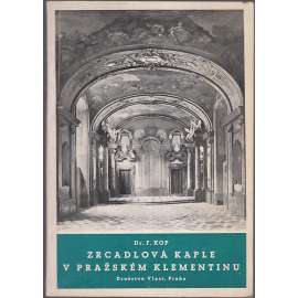 Zrcadlová kaple v pražském Klementinu (Klementinum)