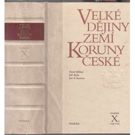 Velké dějiny zemí Koruny české - sv. X., 1740 - 1792