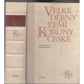 Velké dějiny zemí Koruny české - sv. IV.b, 1310 - 1402