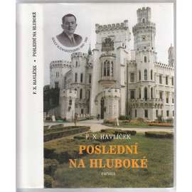 Poslední na Hluboké (Hluboká nad Vltavou) - Adolf Schwarzenberg