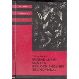 Arséne Lupin kontra Herlock Sholmes (BLONDÝNKA) Knihy odvahy a dobrodružství, KOD sv. 120)