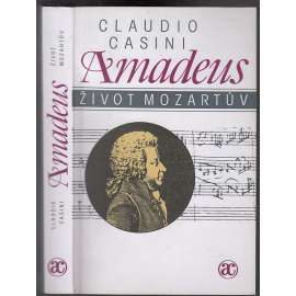 Amadeus - Život Mozartův [Mozart - hudební skladatel, životopis]