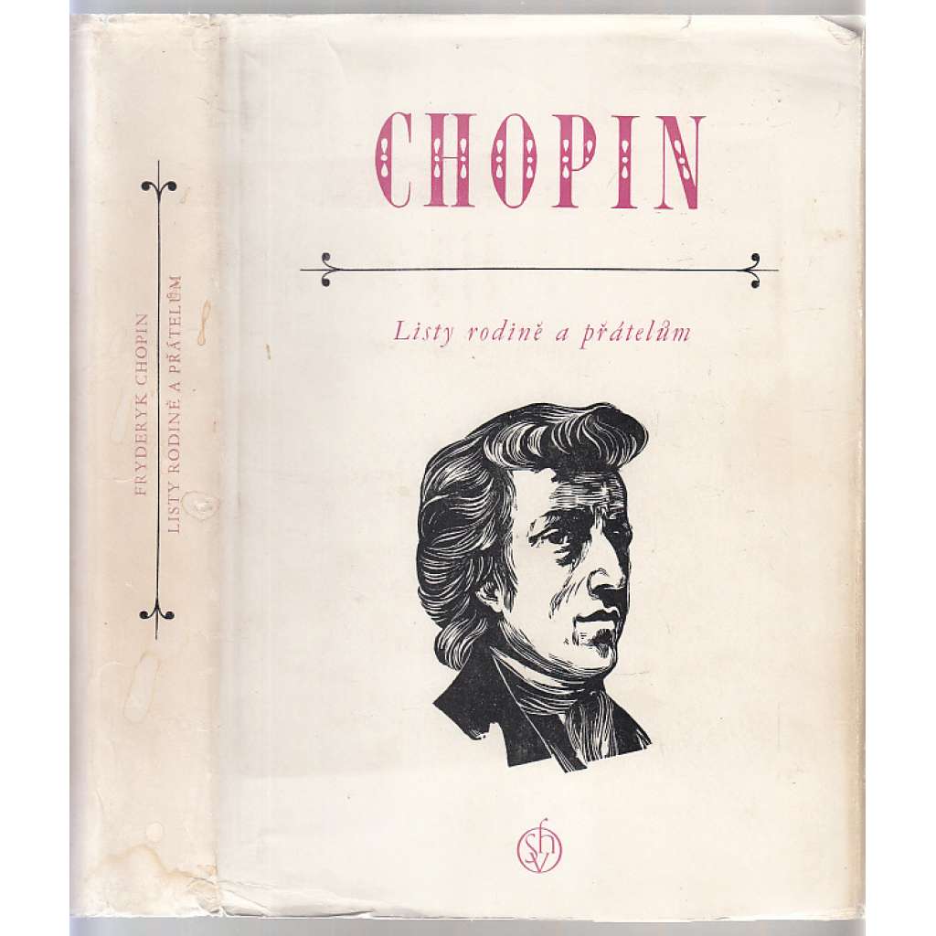 Listy rodině a přátelům [Fryderyk Chopin - hudební skladatel, dopisy] (edice Paměti, korespondence, dokumenty, sv. 25)