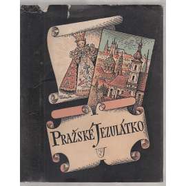 Pražské Jezulátko (Praha-Malá Strana, historie) obálka Vojtěch Kubašta (Divino Nino Jesús de Praga)