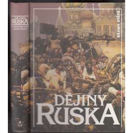 Dějiny Ruska (Rusko - edice Dějiny států, NLN; Sovětský svaz SSSR, historie, ruské panovnické dynastie, Romanovci, Rurikovci, komunistické sovětské Rusko, Sibiř)