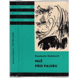 Muž přes palubu (edice KOD, Knihy odvahy a dobrodružství, svazek 131.)