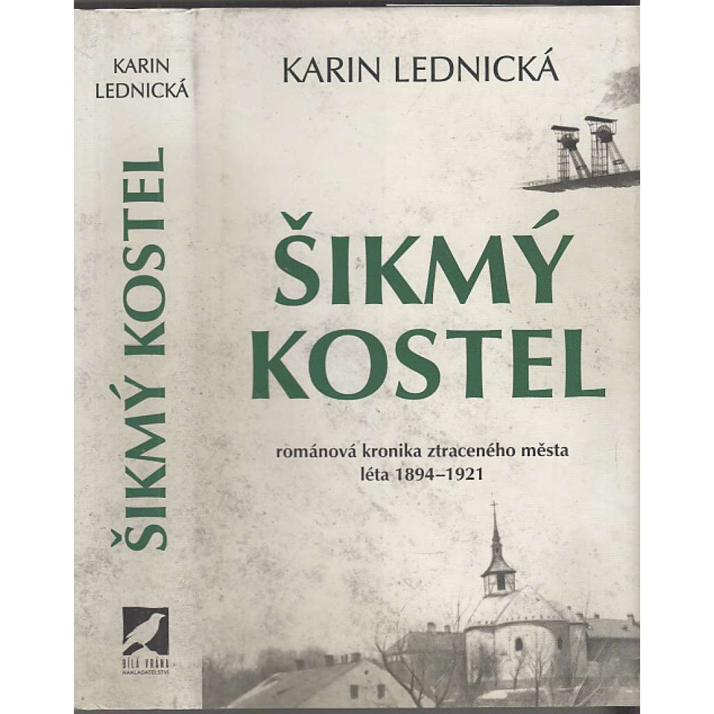 Šikmý kostel (Románová kronika ztraceného města léta 1894 - 1921)