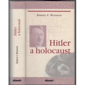 Hitler a holocaust. Okolnosti a příčiny holocaustu [dějiny antisemistismu]