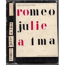 Romeo, Julie a tma