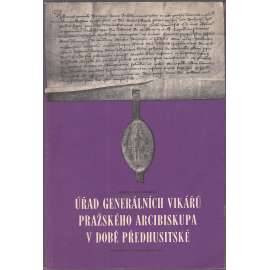 Úřad generálních vikářů pražského arcibiskupa v době předhusitské [Ze správních dějin pražské arcidiecéze) (mj. i. generální vikář Jan Welflinův, pozdější Sv. Jan Nepomucký]