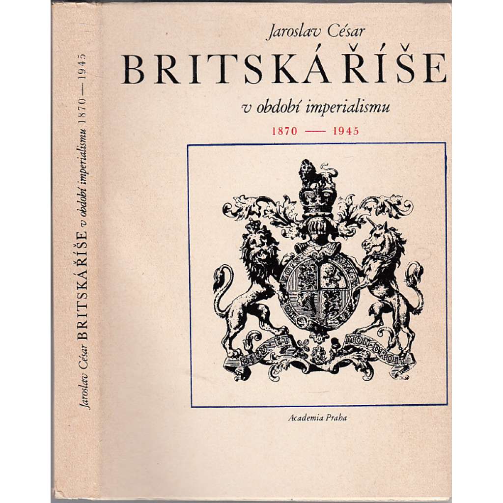 Britská říše v období imperialismu 1870-1945 [Velká Británie, Anglie, britské kolonie]