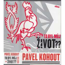 To byl můj život?? - Pavel Kohout, vlastní životopis