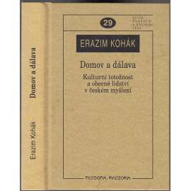 Domov a dálava - Kulturní totožnost a obecné lidství v českém myšlení