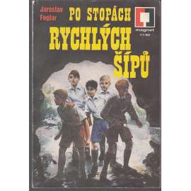 Po stopách Rychlých šípů