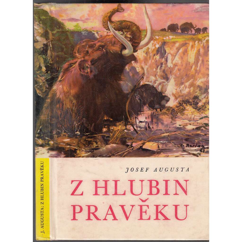 Z hlubin pravěku (beletrie, přírodní vědy, pravěk, ilustrace Zdeněk Burian)