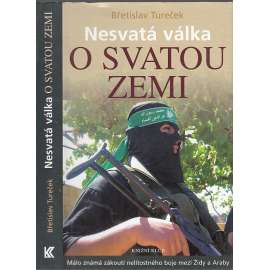 Nesvatá válka o Svatou zemi [Izrael, Palestina, konflikt]