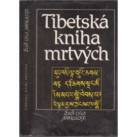 Tibetská kniha mrtvých - Živá díla minulosti, sv. 109