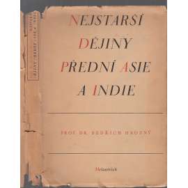 Nejstarší dějiny Přední Asie, Indie a Kréty [Z obsahu: Mezopotámie, Kréta, Egypt, Sumer, Kavkaz, Chetité - starověk, starověké národy; archeologie]