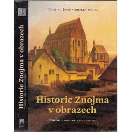 Historie Znojma v obrazech (Znojmo)