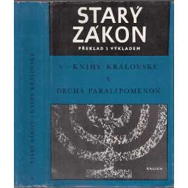 Starý zákon. 6 - Knihy Královské a Druhá Paralipomenon