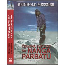 Červená světlice na Nanga Parbatu [Reinhold Messner - horolezec, horolezectví, Himalaje]