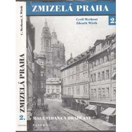 Zmizelá Praha 2. (Malá Strana a Hradčany)