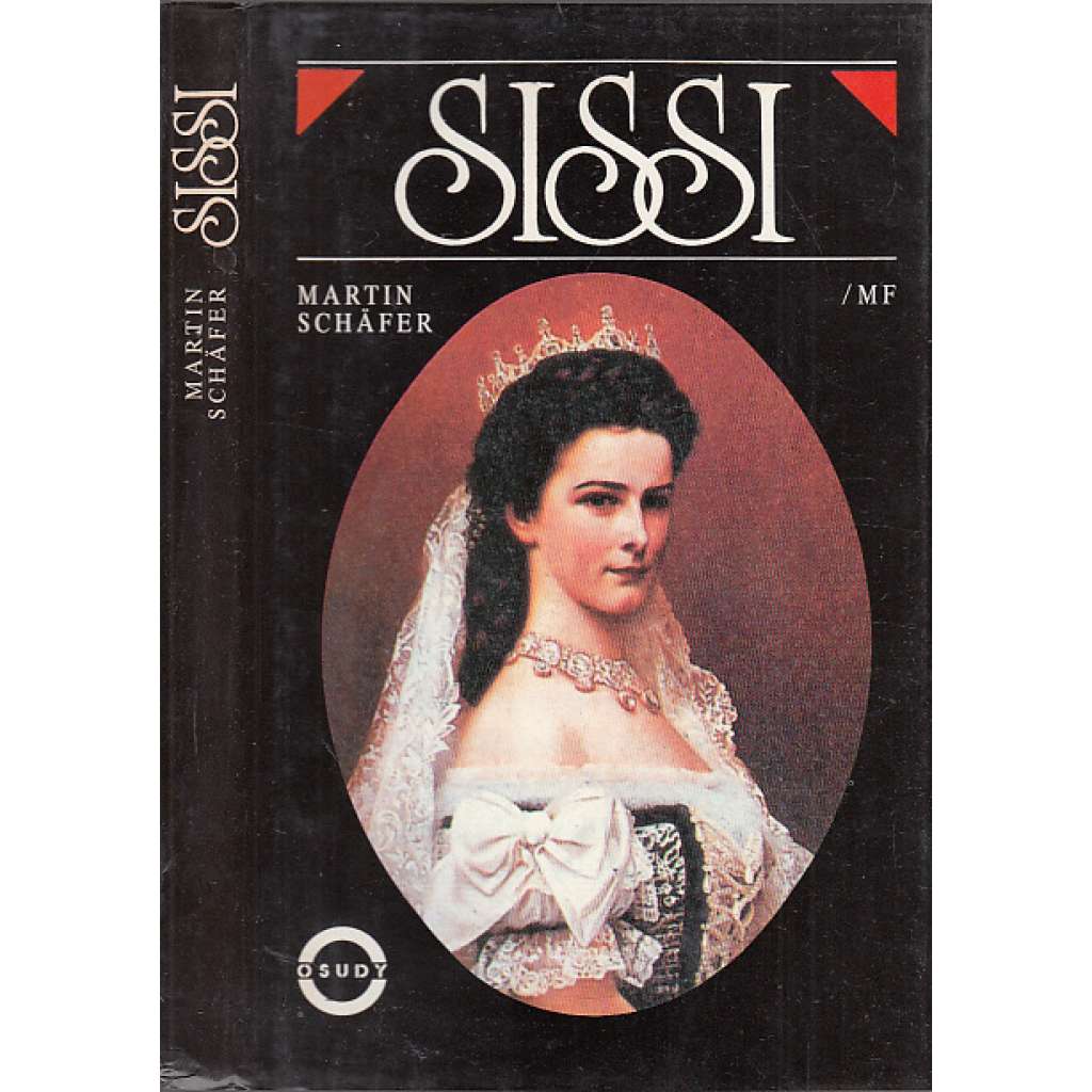 Sissi [Sisi - Rakouská císařovna Alžběta Bavorská, manželka císaře František Josef I.]