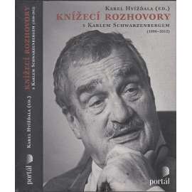 Knížecí rozhovory s Karlem Schwarzenbergem (1990-2012) - Karel Schwarzenberg