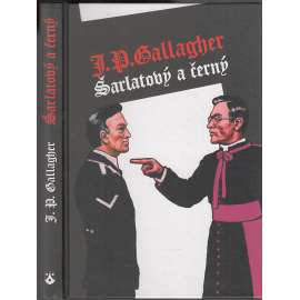 Šarlatový a černý [Hugh O'Flaherty- beletristické zpracování jeho životopisu; vatikánský diplomat, bojovník proti nacismu]