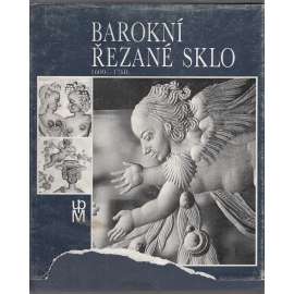 Barokní řezané sklo (1600 - 1760)