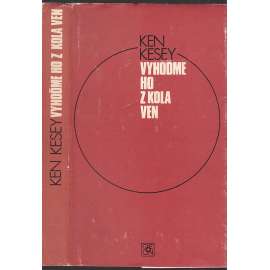 Vyhoďme ho z kola ven (Přelet nad kukaččím hnízdem - literární předloha filmu)